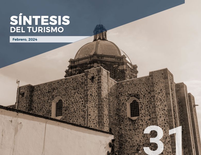 Síntesis del Turismo – No. 31, febrero 2024.